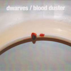 The Dwarves : Blood Duster - Dwarves